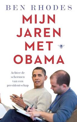 Mijn jaren met Obama: achter de schermen van een presidentschap