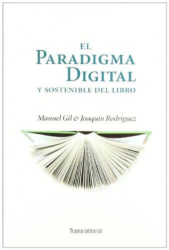 El paradigma digital y sostenible del libro (Tipos móviles, Band 12)