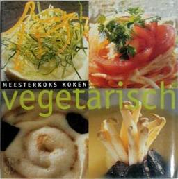 Meesterkoks Koken Vegetarisch