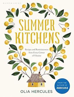 Summer Kitchens: The perfect summer cookbook