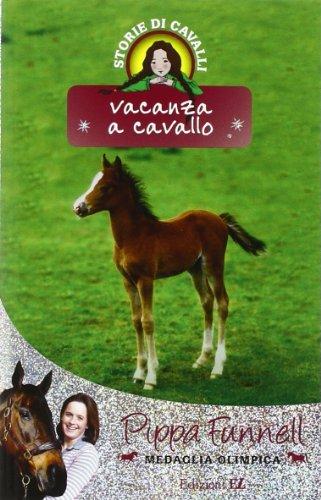 Vacanza a cavallo. Storie di cavalli