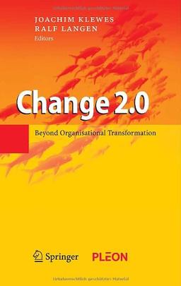 Change 2.0: Beyond Organisational Transformation