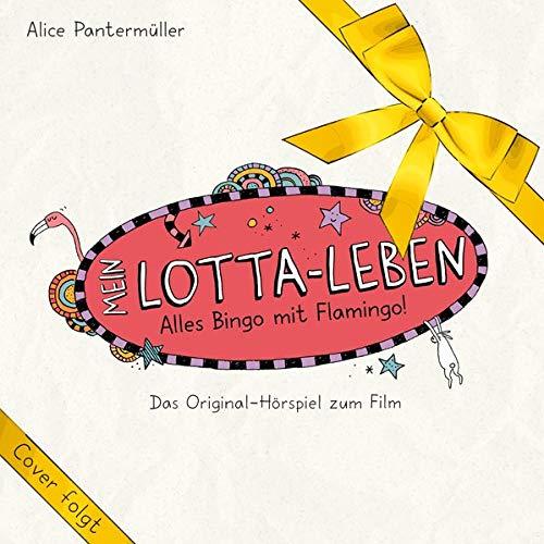 Mein Lotta-Leben. Alles Bingo mit Flamingo!: Das Original-Hörspiel zum Film