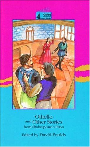 Othello and Other Stories from Shakespeare (Oxford Progressive English Readers)