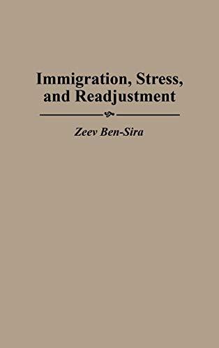 Immigration, Stress, and Readjustment