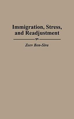 Immigration, Stress, and Readjustment