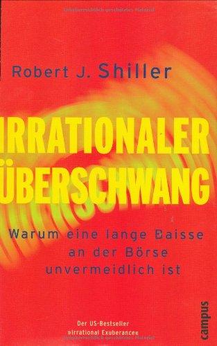 Irrationaler Überschwang: Warum eine lange Baisse an der Börse unvermeidlich ist