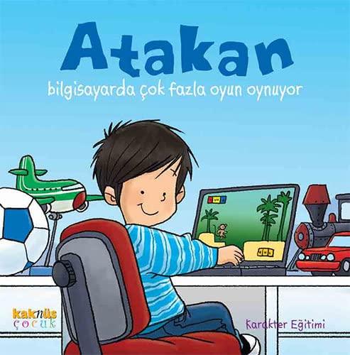 Atakan Bilgisayarda Cok Oyun Oynuyor: Atakan Serisi, 3 - 7 Yas