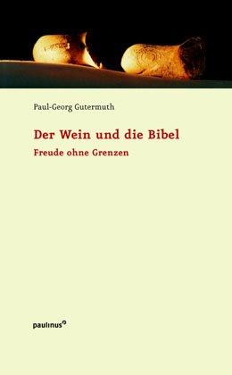 Der Wein und die Bibel