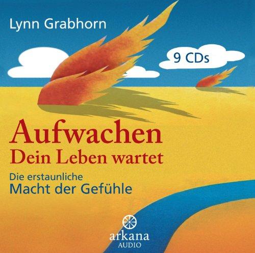 Aufwachen - Dein Leben wartet: Die erstaunliche Macht der Gefühle - 9 CDs