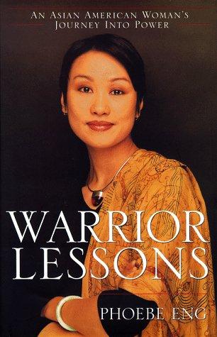 Warrior Lessons: An Asian American Woman's Journey into Power