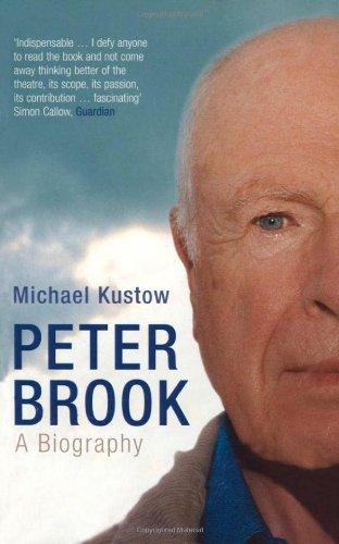 Peter Brook: A Biography