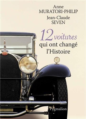 12 voitures qui ont changé l'histoire