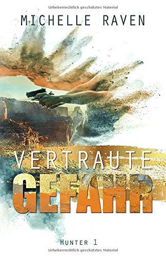 Vertraute Gefahr (Hunter, Band 1)