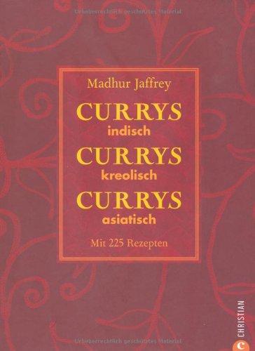 Currys, Currys, Currys: indisch - kreolisch - asiatisch