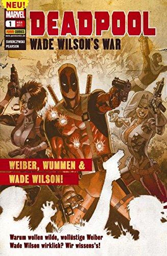 Deadpool: Bd. 1: Weiber, Wummen & Wade Wilson