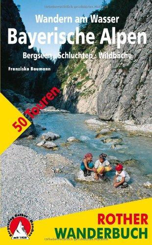 Wandern am Wasser Bayerische Alpen