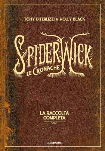 Le cronache di Spiderwick. La raccolta completa (I Grandi)