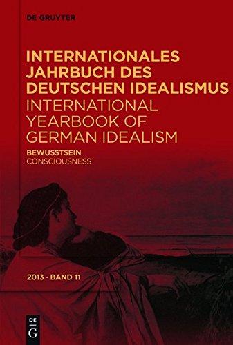 Internationales Jahrbuch des Deutschen Idealismus / International Yearbook of German Idealism: Bewusstsein/Consciousness