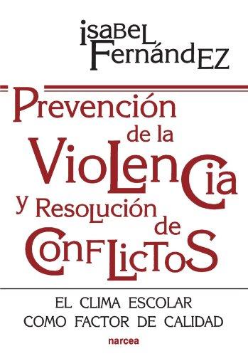 Prevención de la Violencia y Resolución de Conflictos: El clima escolar como factor de calidad (Educación Hoy, Band 142)