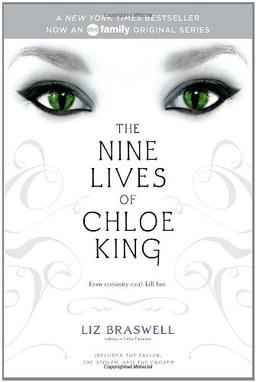 The Nine Lives of Chloe King: The Fallen; The Stolen; The Chosen