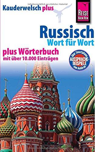 Reise Know-How Kauderwelsch plus Russisch - Wort für Wort +: Kauderwelsch-Sprachführer Band 7+