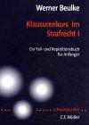 Klausurenkurs im Strafrecht I: Ein Fall- und Repetitionsbuch für Anfänger