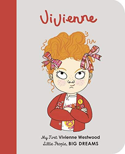 Vivienne Westwood: My First Vivienne Westwood (Little People, BIG DREAMS, Band 24)