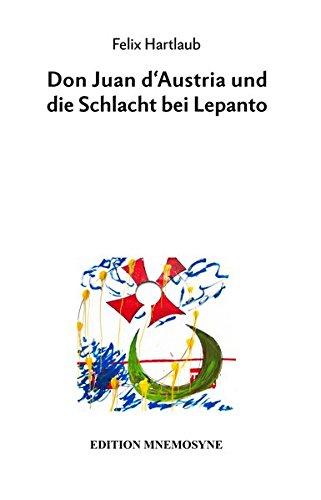 Don Juan d'Austria und die Schlacht bei Lepanto (GegenSatz)