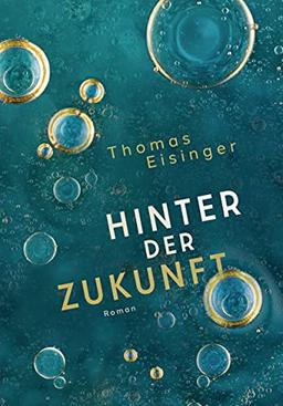 Hinter der Zukunft