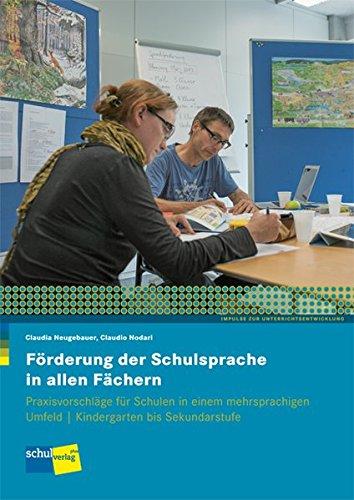 Förderung der Schulsprache in allen Fächern: Praxisvorschläge für Schulen in einem mehrsprachigen Umfeld