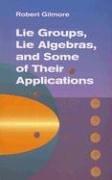 Lie Groups, Lie Algebras, and Some of Their Applications