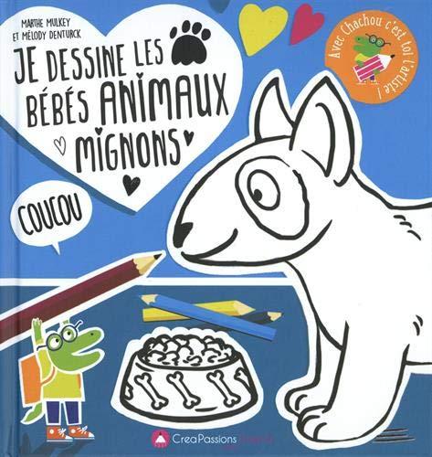 Je dessine les bébés animaux mignons