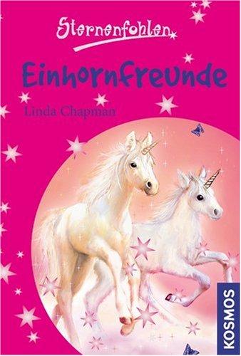 Sternenfohlen 10. Einhornfreunde