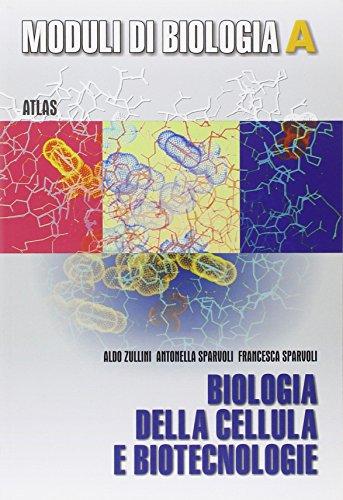 Moduli di biologia. Tomo A. Per le Scuole superiori