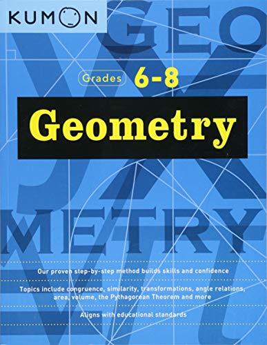 Geometry (Grades 6-8): Grade 6-8 (Kumon Middle School Geometry)