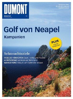 DuMont Bildatlas Golf von Neapel, Kampanien: Sehnsuchtsziele