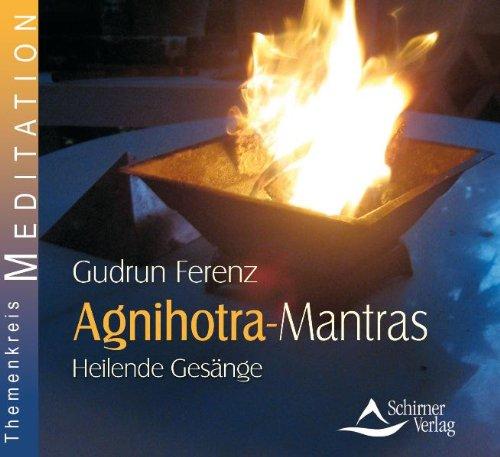 Agnihotra Mantras - Heilende Gesänge