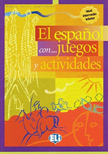 El español con ... juegos y actividades 2: Volume 2