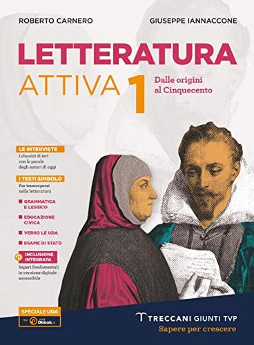 Letteratura attiva. Per le Scuole superiori. Con e-book. Con espansione online (Vol. 1)