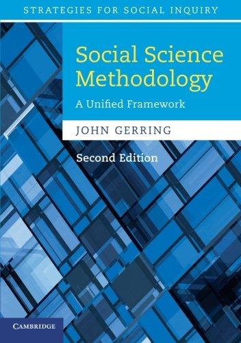 Social Science Methodology: A Unified Framework (Strategies for Social Inquiry)