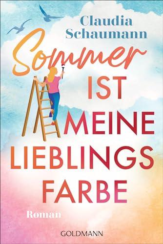 Sommer ist meine Lieblingsfarbe: Roman