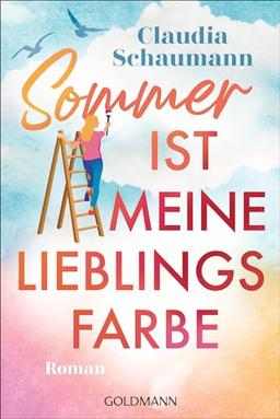 Sommer ist meine Lieblingsfarbe: Roman