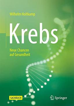 Krebs: Neue Chancen auf Gesundheit