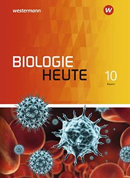 Biologie heute SI - Allgemeine Ausgabe 2017 für Bayern: Schülerband 10: Ausgabe 2017 - Sekundarstufe1