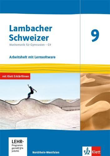 Lambacher Schweizer Mathematik 9 - G9. Ausgabe Nordrhein-Westfalen: Arbeitsheft plus Lösungsheft und Lernsoftware Klasse 9 (Lambacher Schweizer Mathematik G9. Ausgabe für Nordrhein-Westfalen ab 2019)