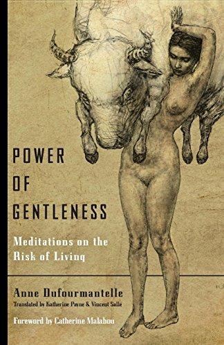 Power of Gentleness: Meditations on the Risk of Living