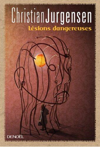 Lésions dangereuses