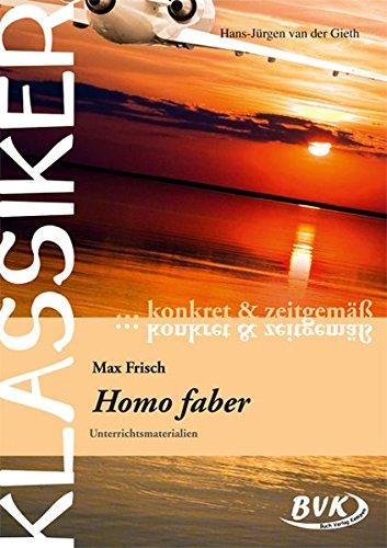 Klassiker konkret und zeitgemäß - Homo faber (Klassiker... konkret & zeitgemäß)