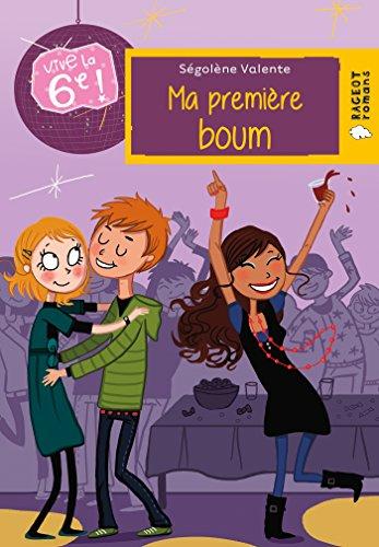 Vive la 6e !. Ma première boum